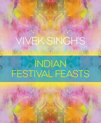 Produktbild: Vivek Singh's Indian Festival Feasts