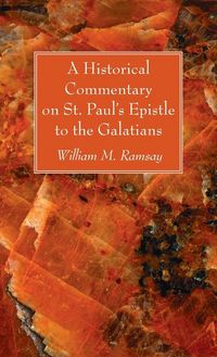 Produktbild: A Historical Commentary on St. Paul's Epistle to the Galatians