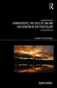 Produktbild: Human Rights, the Rule of Law and Exploitation in the Postcolony
