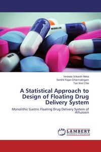 Produktbild: A Statistical Approach to Design of Floating Drug Delivery System