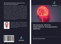 Produktbild: Hersendood, ethische, diagnostische, therapeutische aspecten