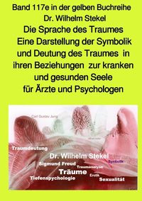 Maritime gelbe Reihe bei Jürgen Ruszkowski / Die Sprache des Traumes – Eine Darstellung der Symbolik und Deutung des Traumes in ihren Beziehungen zur