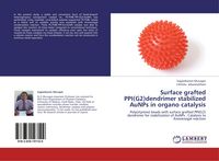Produktbild: Surface grafted PPI(G2)dendrimer stabilized AuNPs in organo catalysis