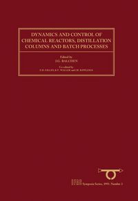 Produktbild: Dynamics and Control of Chemical Reactors, Distillation Columns and Batch Processes (DYCORD+ '92)