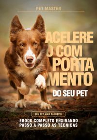 Produktbild: Acelere O Comportamento Do Seu Pet
