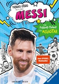 Produktbild: Fu&szlig;ball-Stars - Alles &uuml;ber Messi. Vom Fu&szlig;ball-Talent zum Megastar