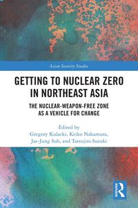 Produktbild: Getting to Nuclear Zero in Northeast Asia