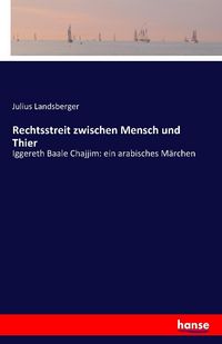 Produktbild: Rechtsstreit zwischen Mensch und Thier