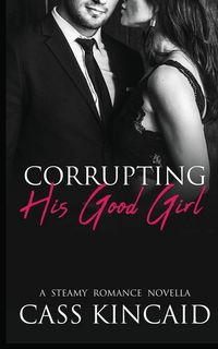 Produktbild: Corrupting His Good Girl