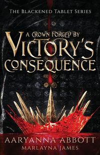Produktbild: A Crown Forged By Victory's Consequence