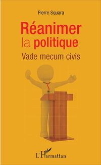 Produktbild: R&eacute;animer la politique
