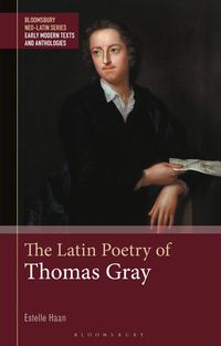 Produktbild: Haan, E: Latin Poetry of Thomas Gray