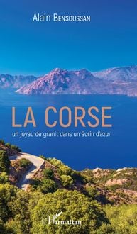 Produktbild: La Corse un joyau de granit dans un écrin d'azur