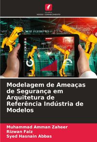 Produktbild: Modelagem de Amea&ccedil;as de Seguran&ccedil;a em Arquitetura de Refer&ecirc;ncia Ind&uacute;stria de Modelos