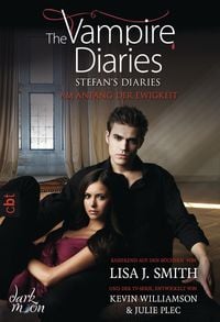 Bild vom Artikel The Vampire Diaries - Stefan's Diaries - Am Anfang der Ewigkeit vom Autor Lisa J. Smith