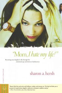 Produktbild: Mom, I Hate My Life!