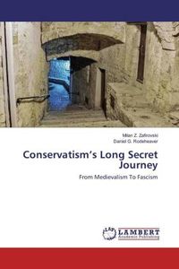 Produktbild: Z. Zafirovski, M: Conservatism's Long Secret Journey