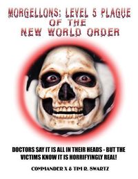 Produktbild: Morgellons: Level 5 Plague of the New World Order