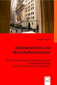 Produktbild: F. Kirchner, H: Anleihenm&auml;rkte und Wirtschaftswachstum
