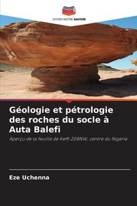 Produktbild: G&eacute;ologie et p&eacute;trologie des roches du socle &agrave; Auta Balefi