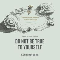Produktbild: Do Not Be True to Yourself
