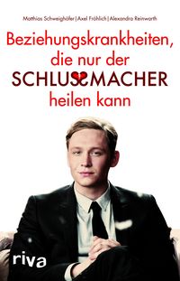 Produktbild: Beziehungskrankheiten, die nur der Schlussmacher heilen kann