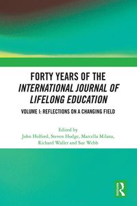 Produktbild: Forty Years of the International Journal of Lifelong Education, Volume I
