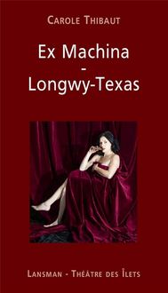 Produktbild: Ex Machina : Longwy-Texas