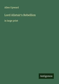 Produktbild: Lord Alistair's Rebellion