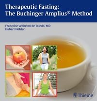 Produktbild: Therapeutic Fasting: The Buchinger Amplius Method