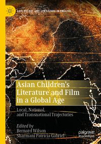 Produktbild: Asian Children&rsquo;s Literature and Film in a Global Age
