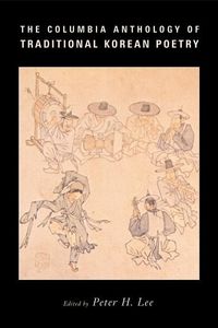 Produktbild: The Columbia Anthology of Traditional Korean Poetry