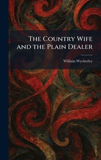 Produktbild: The Country Wife and the Plain Dealer