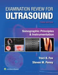 Produktbild: Examination Review for Ultrasound: Sonographic Principles & Instrumentation