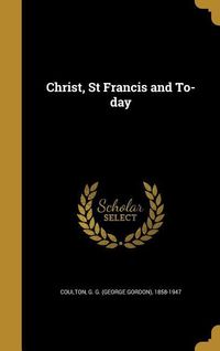 Bild vom Artikel Christ, St Francis and To-day vom Autor 