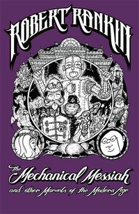 Produktbild: The Mechanical Messiah and Other Marvels of the Modern Age