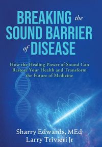 Produktbild: Breaking the Sound Barriers of Disease