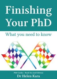 Produktbild: Finishing Your PhD: What You Need To Know (PhD Knowledge, #6)