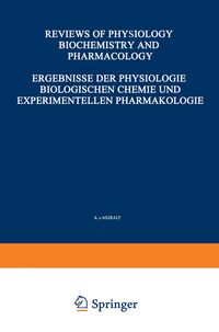 Produktbild: Ergebnisse der Physiologie Biologischen Chemie und Experimentellen Pharmakologie / Reviews of Physiology Biochemistry and Experimental Pharmacology