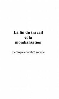 Produktbild: La Fin Du Travail Et La Mondialisation