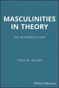 Produktbild: Reeser, T: Masculinities in Theory