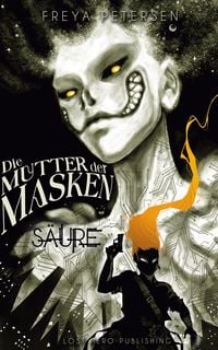 Produktbild: Die Mutter der Masken - S&auml;ure (Dark Fantasy) Band 1