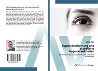 Produktbild: Signalverarbeitung und assoziierte Augenkrankheiten