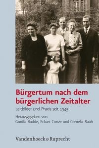 Produktbild: B&uuml;rgertum nach dem b&uuml;rgerlichen Zeitalter