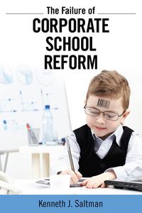 Produktbild: Failure of Corporate School Reform