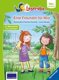 Produktbild: Eine Freundin für Mia - Leserabe ab Vorschule - Erstlesebuch für Kinder ab 5 Jahren