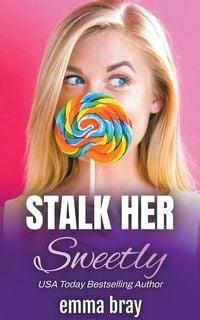 Produktbild: Stalk Her Sweetly