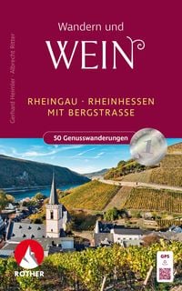 Produktbild: ROTHER Wanderbuch Wandern und Wein - Rheingau &ndash; Rheinhessen mit Bergstra&szlig;e.
