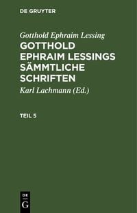 Produktbild: Gotthold Ephraim Lessings S&auml;mmtliche Schriften. Teil 5
