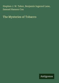 Produktbild: The Mysteries of Tobacco